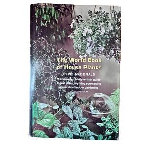 The World Book of House Plants by Elvin McDonald Vintage 1975 Hardcover